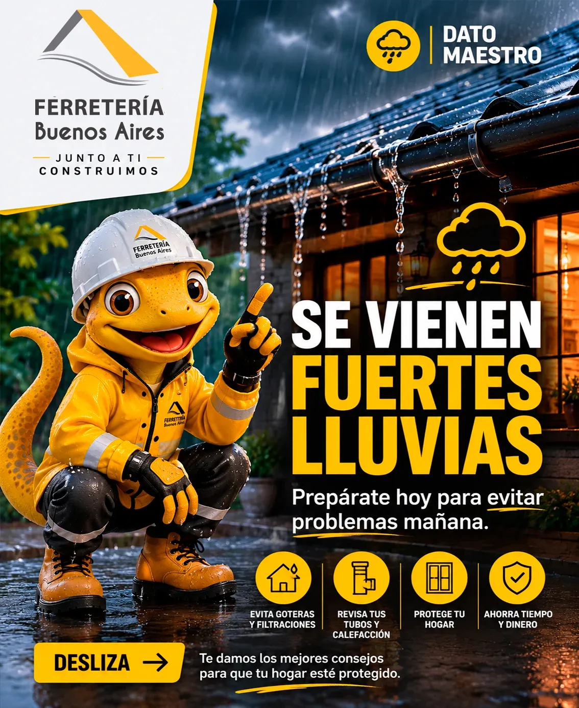 Lámina 1: se vienen fuertes lluvias, prepárate hoy para evitar problemas mañana: evita goteras y filtraciones, revisa tus tubos y calefacción, protege tu hogar y ahorra tiempo y dinero