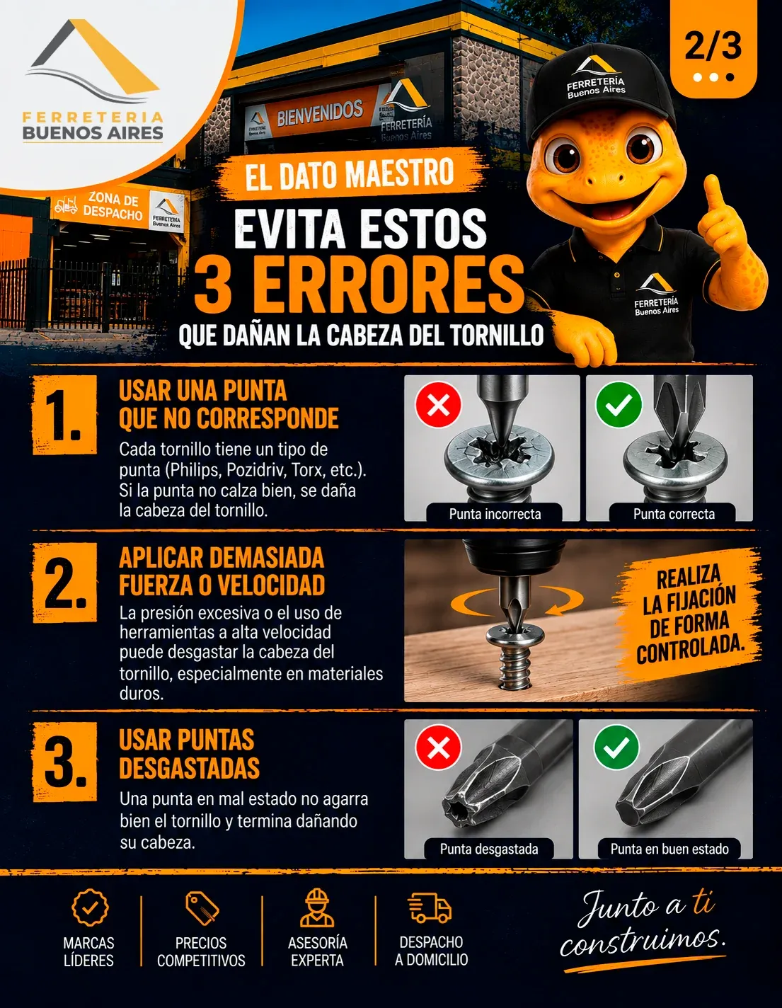 Lámina 2: evita estos 3 errores que dañan la cabeza del tornillo: usar una punta que no corresponde, aplicar demasiada fuerza o velocidad y usar puntas desgastadas, con fotos de punta incorrecta y correcta, y de punta desgastada y en buen estado
